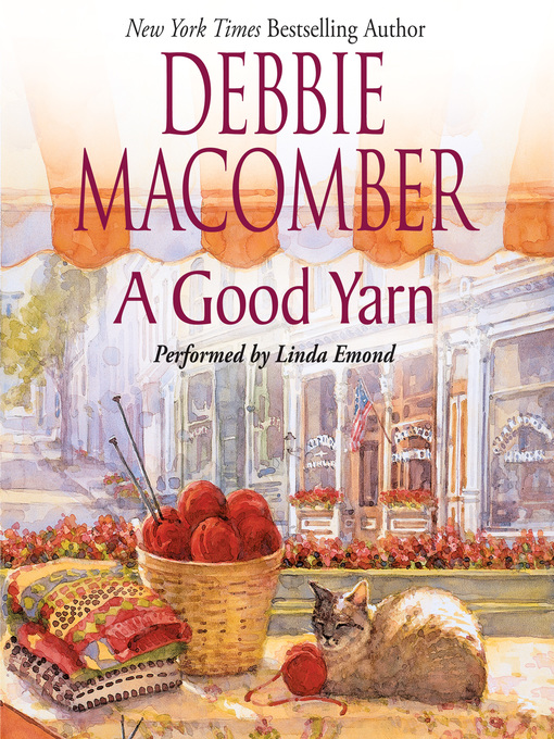 Title details for A Good Yarn by Debbie Macomber - Available